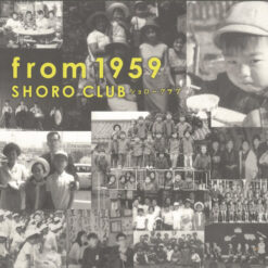 Shoro Club - "From 1959"